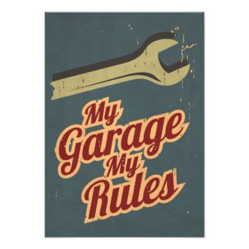 My Garage My Rules Photo Print by CaptainScratch at Zazzle