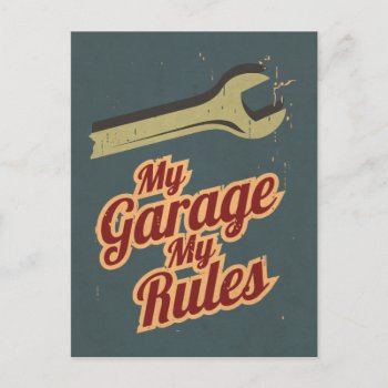 My Garage My Rules Postcard by CaptainScratch at Zazzle