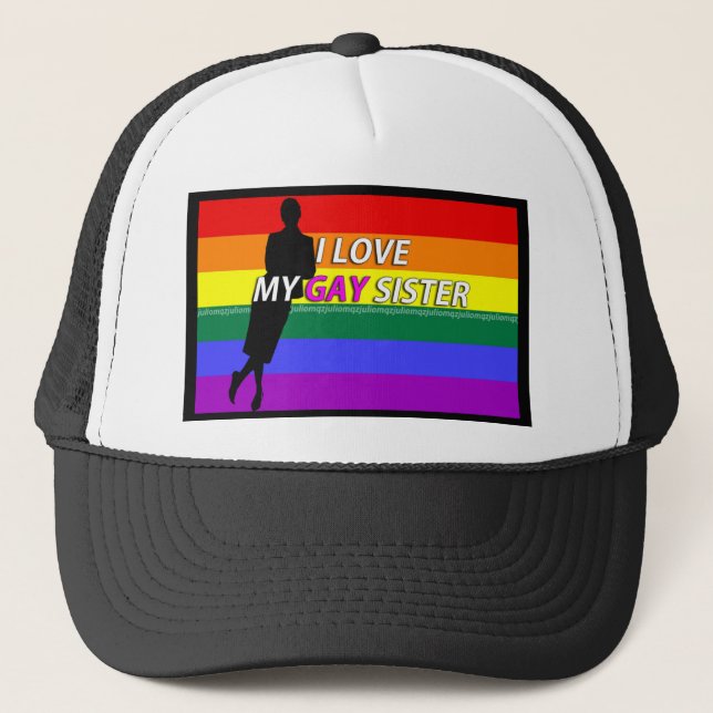 MY GAY SISTER TRUCKER HAT (Front)
