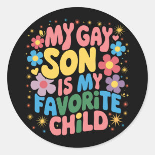 My Gay Son Is My Favorite Child LGBTQ Pride Groovy Classic Round Sticker
