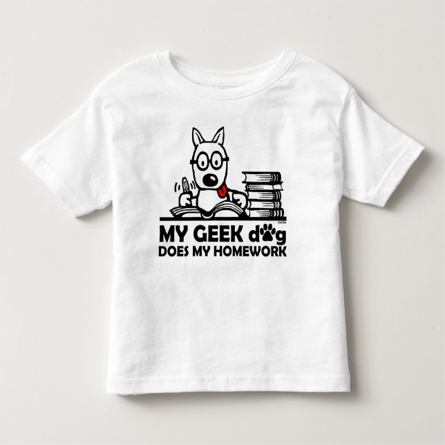 My geek dog does my homework toddler t-shirt (Front)
