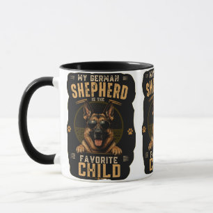 My German Shepherd Is The Favorite Child Mug