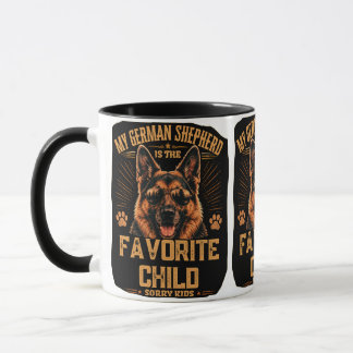 My German Shepherd Is The Favorite Child Mug