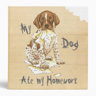 My German Shorthaired Pointer Ate My Homework Binder