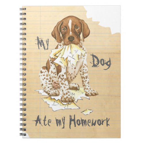 My German Shorthaired Pointer Ate My Homework Notebook