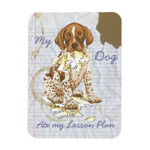 My German Shorthaired Pointer Ate my Lesson Plan Magnet