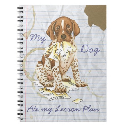 My German Shorthaired Pointer Ate my Lesson Plan Notebook