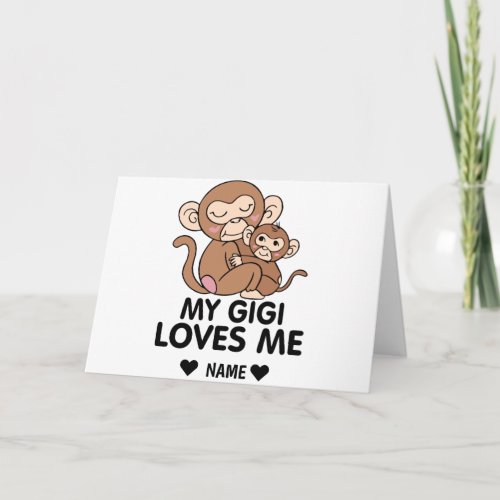 My Gigi Loves Me Card
