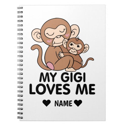 My Gigi Loves Me Notebook