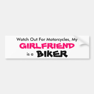 My Girlfriend is a Biker Bumper Sticker