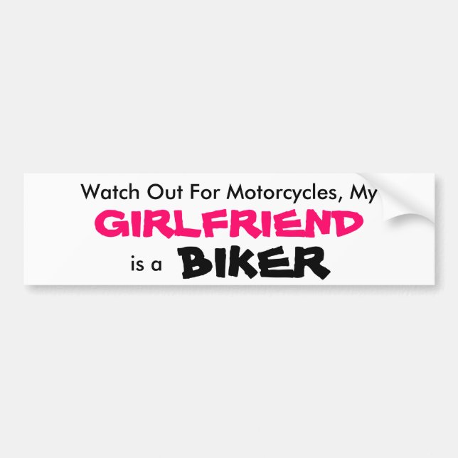 My Girlfriend is a Biker Bumper Sticker (Front)