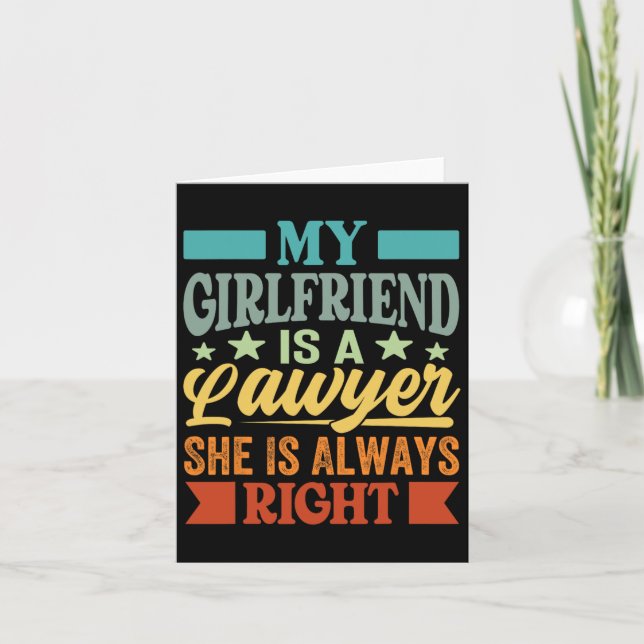 My Girlfriend Is A Lawyer She Knows She Is Always  Card (Front)