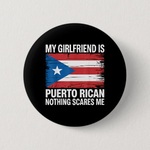My Girlfriend Is From Puerto Rico Nothing Es Me Button