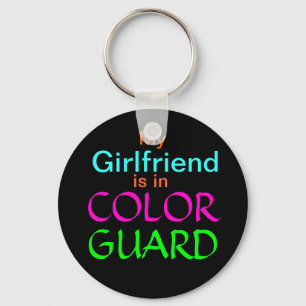 My Girlfriend is in Color Guard Keychain