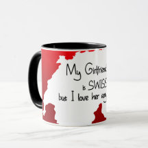 My Girlfriend is Swiss, but I love her anyway