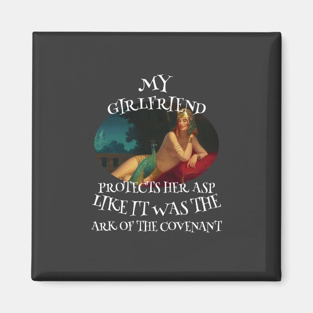 MY GIRLFRIEND PROTECTS HER ASP LIKE IT WAS THE MAGNET (Front)