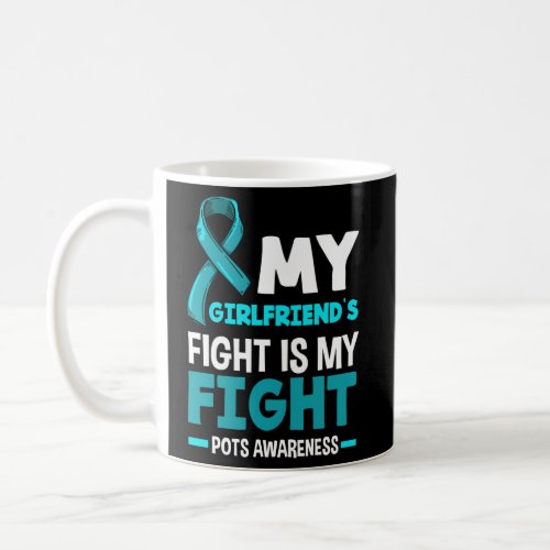 My GirlfriendS Fight Is My Fight Pots Awareness Coffee Mug