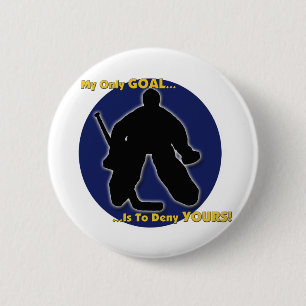 My Goal Is To Deny Yours Button