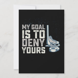 My Goal Is To Deny Yours Hockey Vintage Invitation