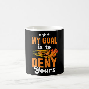 My Goal Is To Deny Yours Lacrosse Coffee Mug