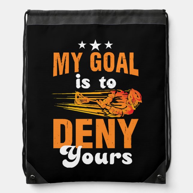My Goal Is To Deny Yours Lacrosse Drawstring Bag (Front)