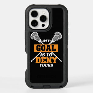 My Goal Is To Deny Yours Lacrosse iPhone 16 Pro Max Case