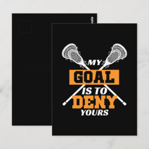 My Goal Is To Deny Yours Lacrosse Postcard