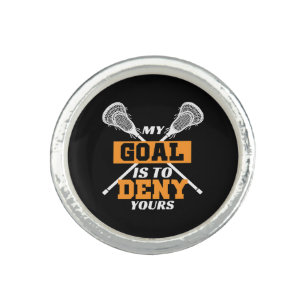 My Goal Is To Deny Yours Lacrosse Ring