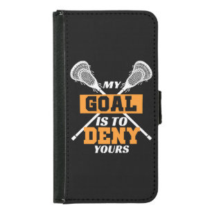 My Goal Is To Deny Yours Lacrosse Samsung Galaxy S5 Wallet Case