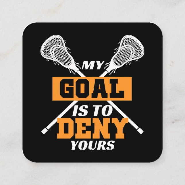 My Goal Is To Deny Yours Lacrosse Square Business Card (Back)