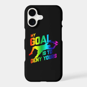 My Goal Is To Deny Yours Soccer Goalkeeper Rainbow iPhone 17 Case