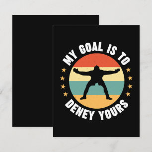 My Goal Is To Deny Yours Soccer Note Card