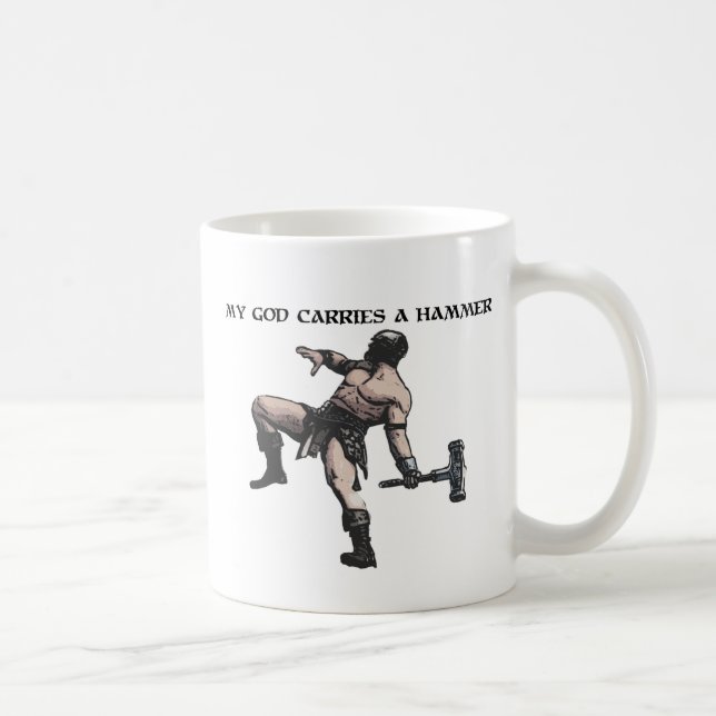 My God carries a hammer Coffee Mug (Right)