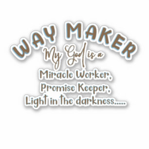 My God is a Way Maker Sticker