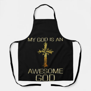 My God Is An Awesome God Christian Religious Apron
