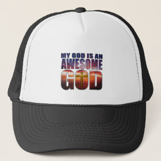 My God is an AWESOME GOD Trucker Hat