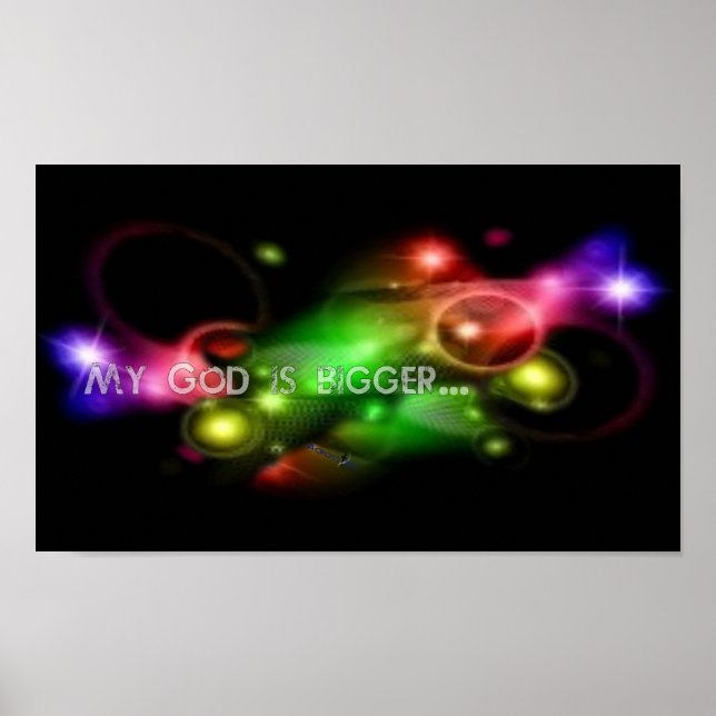 My God is bigger poster (Front)