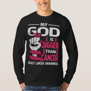 My God Is Bigger Than Cancer Breast Cancer Awarene T-Shirt
