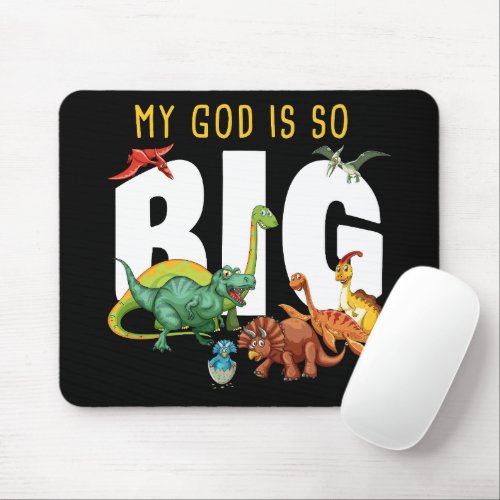 My GOD is So Big  Christian Faith Dinosaur Mouse Pad