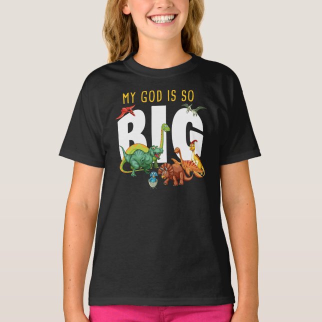 My GOD is So Big – Christian Faith Dinosaur T-Shirt (Front)