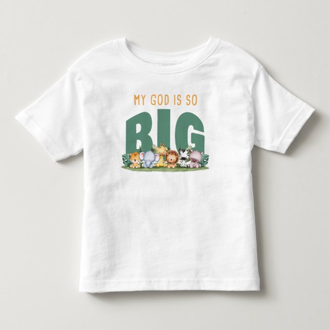 My GOD is So Big – Christian Faith Safari Animals  Toddler T-shirt (Front)