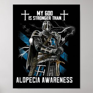 My God Is Stronger Than Alopecia Awareness  Poster