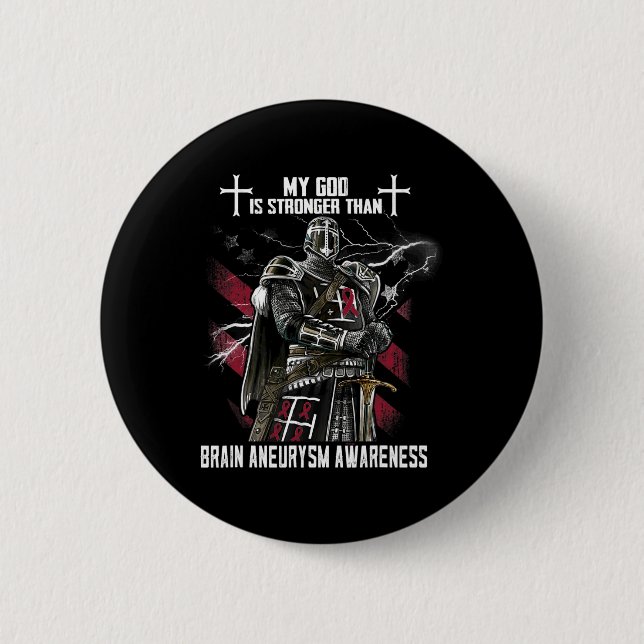 My God Is Stronger Than Brain Aneurysm Awareness  Button (Front)