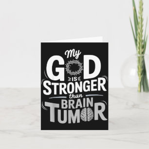 My God Is Stronger Than Brain Tumor Awareness Card