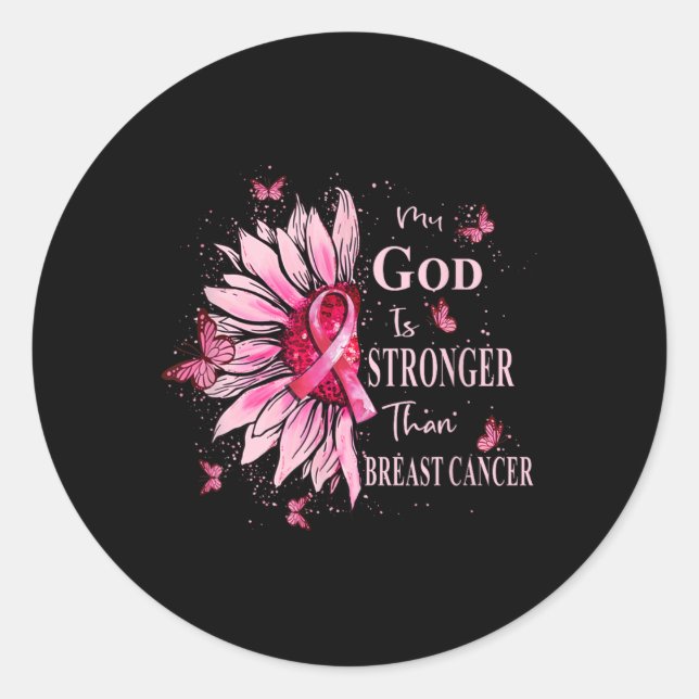 My God Is Stronger Than Breast Cancer Awareness Ch Classic Round Sticker (Front)