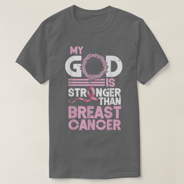 My God Is Stronger Than Breast Cancer Awareness Fa T-Shirt (Design Front)