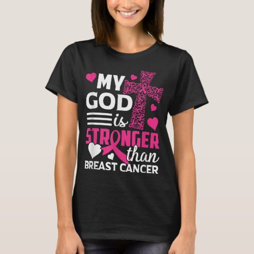 My God Is Stronger Than Breast Cancer Awareness T_Shirt