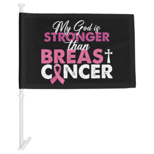 My God Is Stronger Than Breast Cancer Christian  Car Flag