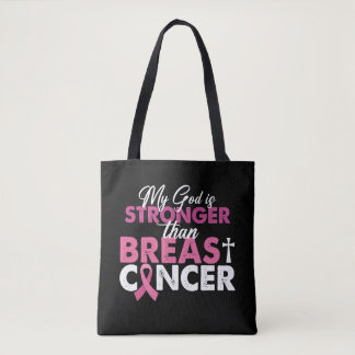 My God Is Stronger Than Breast Cancer Christian  Tote Bag
