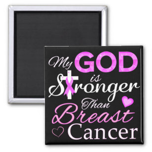 My GOD is Stronger Than Breast Cancer Magnet